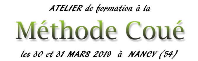 atelier de formation à la méthode Coué les 30 et 31 mars 2019